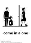 kom alene